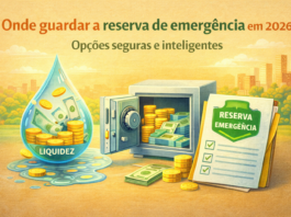 Onde guardar a reserva de emergência em 2026